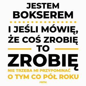 Jeśli Bokser Mówi Że Zrobi, To Zrobi - Poduszka Biała