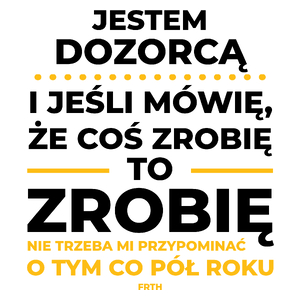 Jeśli Dozorca Mówi Że Zrobi, To Zrobi - Kubek Biały