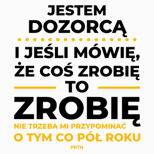 Jeśli Dozorca Mówi Że Zrobi, To Zrobi - Poduszka Biała