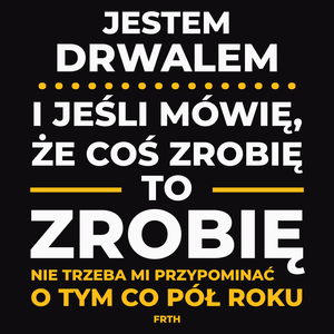 Jeśli Drwal Mówi Że Zrobi, To Zrobi - Męska Koszulka Czarna