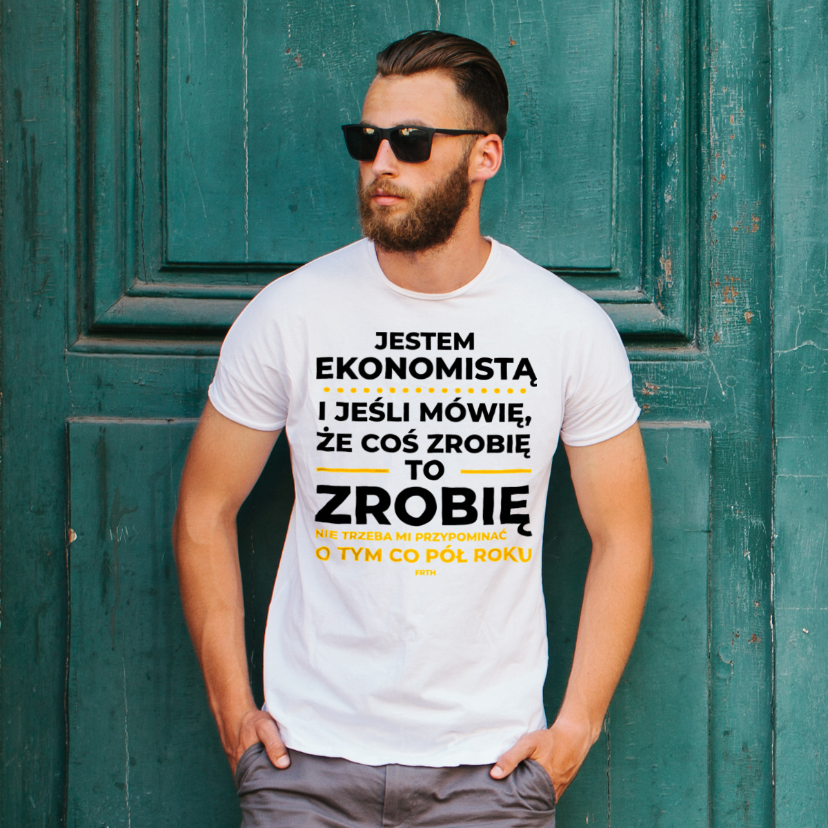 Jeśli Ekonomista Mówi Że Zrobi, To Zrobi - Męska Koszulka Biała