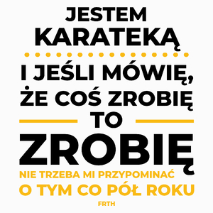 Jeśli Karateka Mówi Że Zrobi, To Zrobi - Poduszka Biała