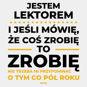 Jeśli Lektor Mówi Że Zrobi, To Zrobi - Męska Koszulka Biała