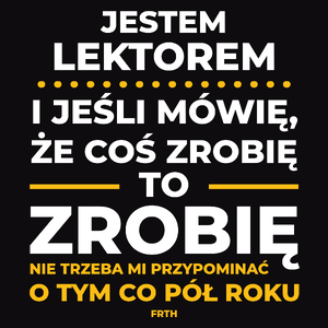 Jeśli Lektor Mówi Że Zrobi, To Zrobi - Męska Koszulka Czarna