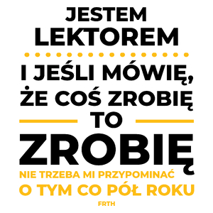 Jeśli Lektor Mówi Że Zrobi, To Zrobi - Kubek Biały