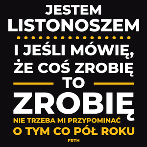 Jeśli Listonosz Mówi Że Zrobi, To Zrobi - Męska Bluza z kapturem Czarna