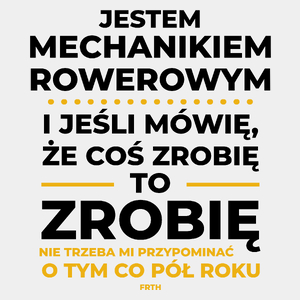 Jeśli Mechanik Rowerowy Mówi Że Zrobi, To Zrobi - Męska Koszulka Biała