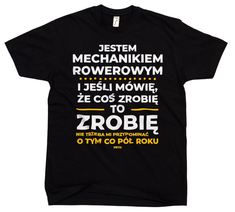 Jeśli Mechanik Rowerowy Mówi Że Zrobi, To Zrobi - Męska Koszulka Czarna