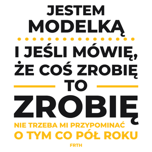 Jeśli Modelka Mówi Że Zrobi, To Zrobi - Kubek Biały