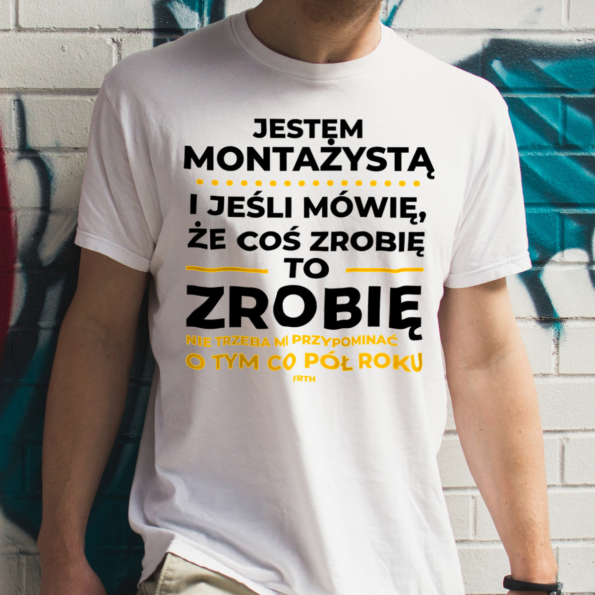 Jeśli Montażysta Mówi Że Zrobi, To Zrobi - Męska Koszulka Biała