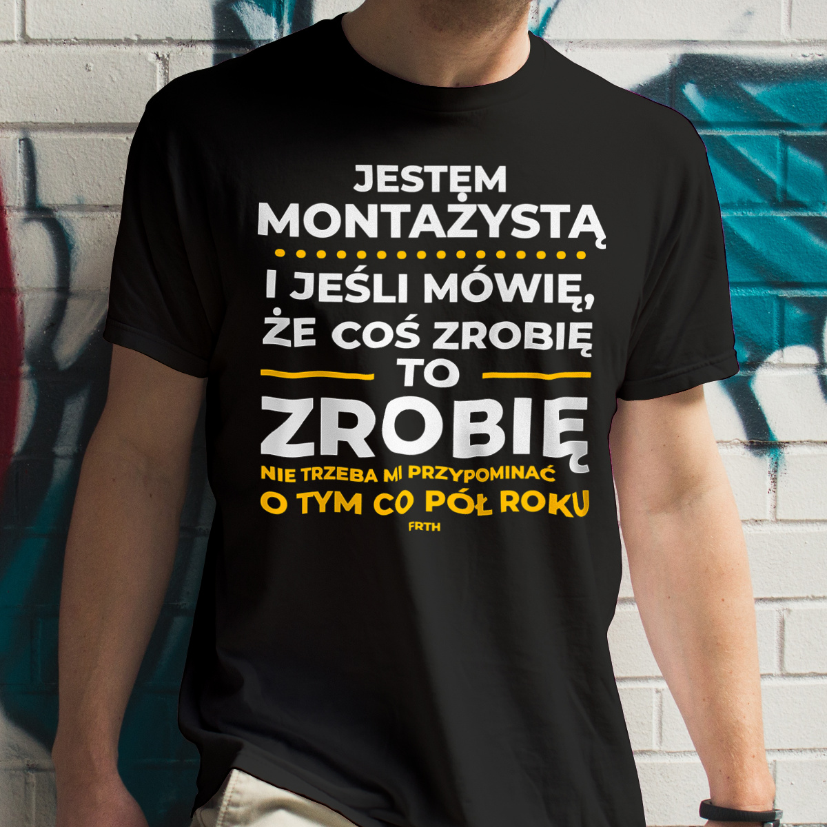 Jeśli Montażysta Mówi Że Zrobi, To Zrobi - Męska Koszulka Czarna