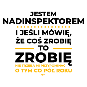 Jeśli Nadinspektor Mówi Że Zrobi, To Zrobi - Kubek Biały