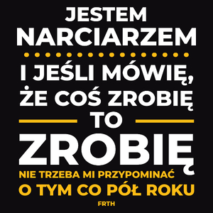 Jeśli Narciarz Mówi Że Zrobi, To Zrobi - Męska Bluza Czarna