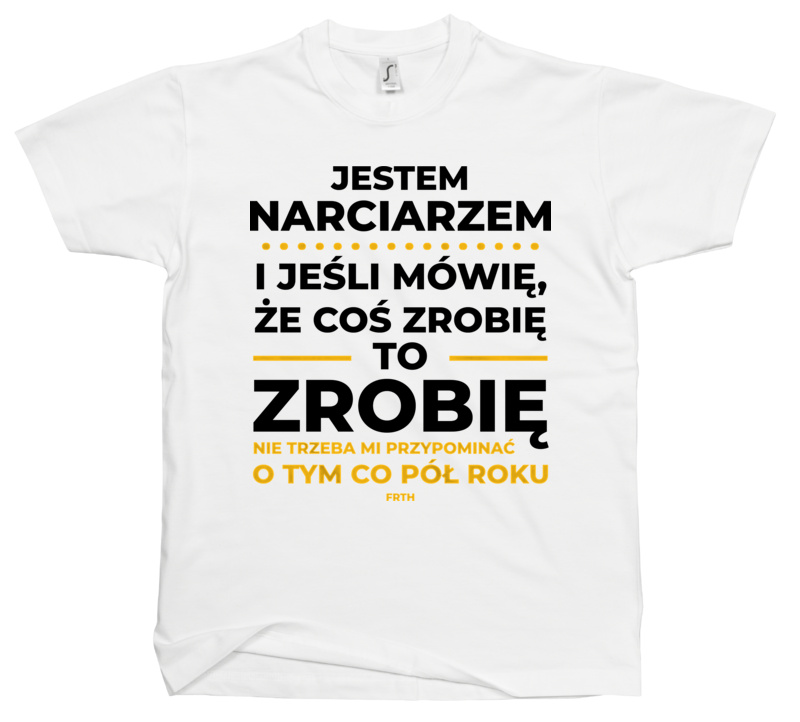 Jeśli Narciarz Mówi Że Zrobi, To Zrobi - Męska Koszulka Biała