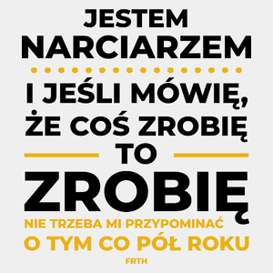 Jeśli Narciarz Mówi Że Zrobi, To Zrobi - Męska Koszulka Biała