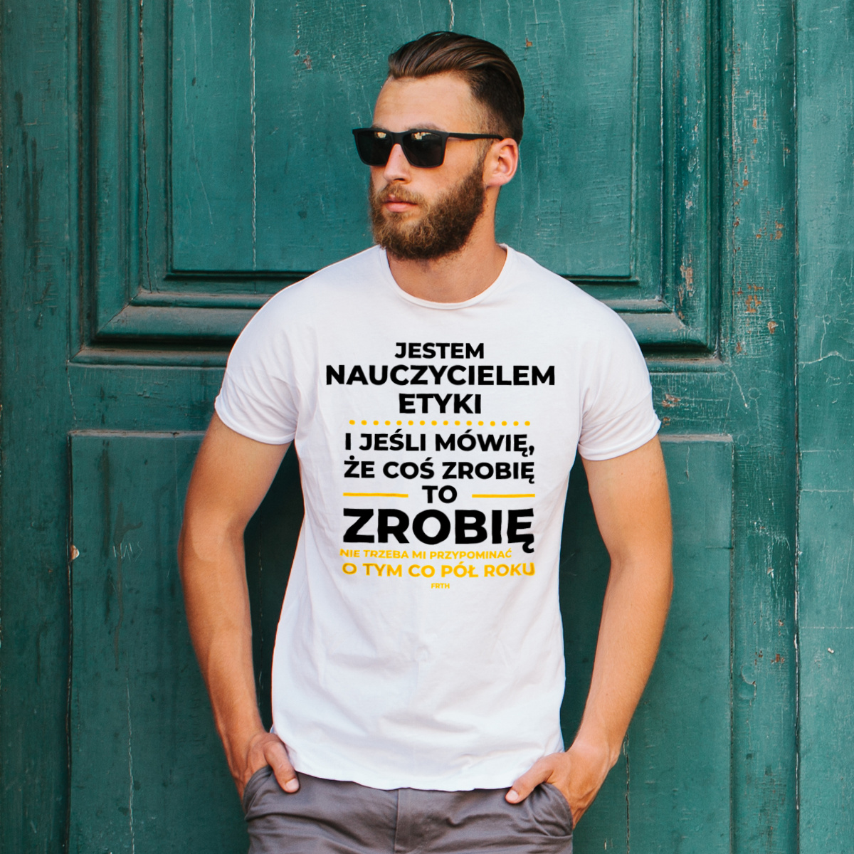 Jeśli Nauczyciel Etyki Mówi Że Zrobi, To Zrobi - Męska Koszulka Biała