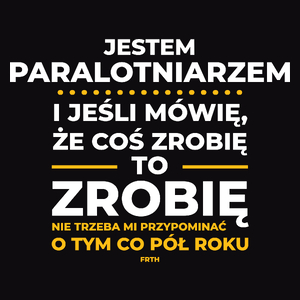 Jeśli Paralotniarz Mówi Że Zrobi, To Zrobi - Męska Koszulka Czarna