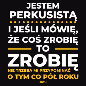 Jeśli Perkusista Mówi Że Zrobi, To Zrobi - Męska Bluza z kapturem Czarna