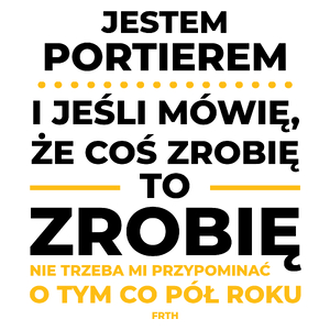 Jeśli Portier Mówi Że Zrobi, To Zrobi - Kubek Biały