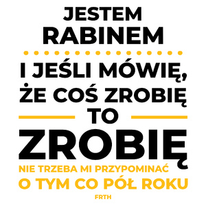 Jeśli Rabin Mówi Że Zrobi, To Zrobi - Kubek Biały