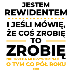 Jeśli Rewident Mówi Że Zrobi, To Zrobi - Kubek Biały