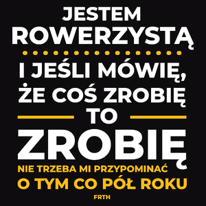 Jeśli Rowerzysta Mówi Że Zrobi, To Zrobi - Męska Bluza Czarna