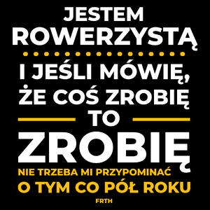 Jeśli Rowerzysta Mówi Że Zrobi, To Zrobi - Torba Na Zakupy Czarna