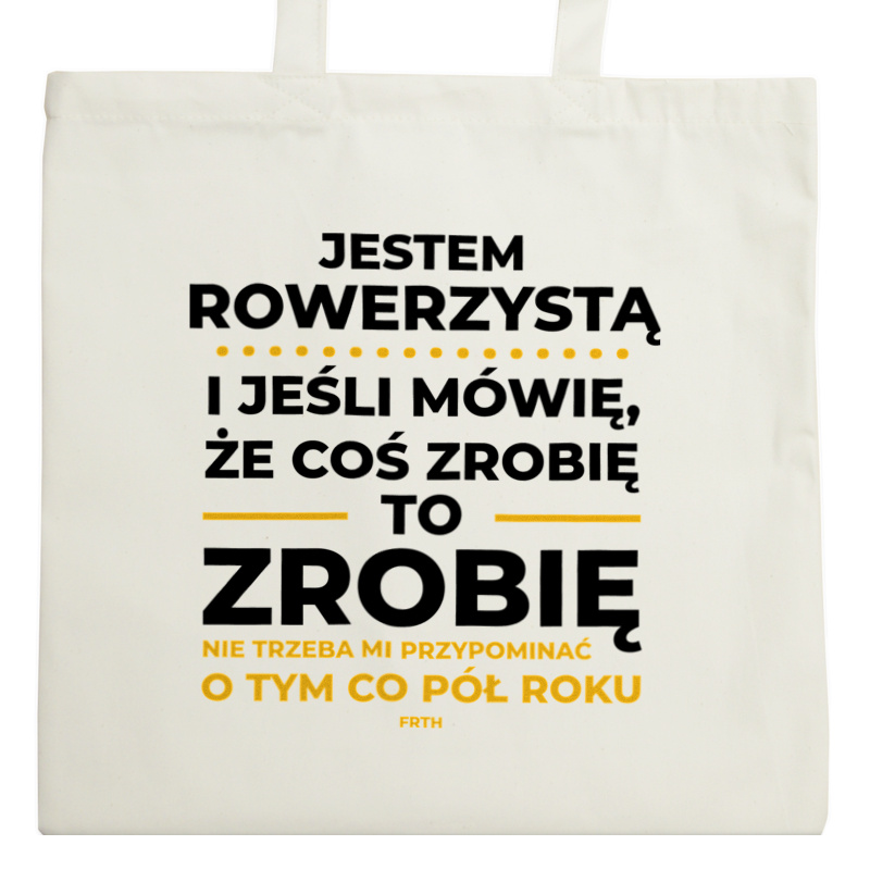 Jeśli Rowerzysta Mówi Że Zrobi, To Zrobi - Torba Na Zakupy Natural