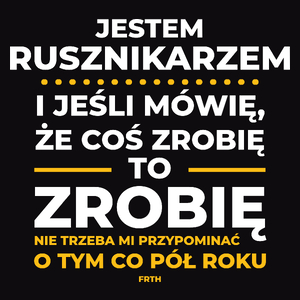 Jeśli Rusznikarz Mówi Że Zrobi, To Zrobi - Męska Koszulka Czarna