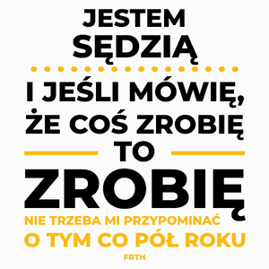 Jeśli Sędzia Mówi Że Zrobi, To Zrobi - Poduszka Biała