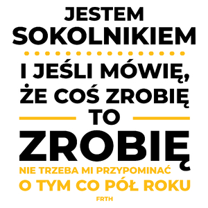 Jeśli Sokolnik Mówi Że Zrobi, To Zrobi - Kubek Biały