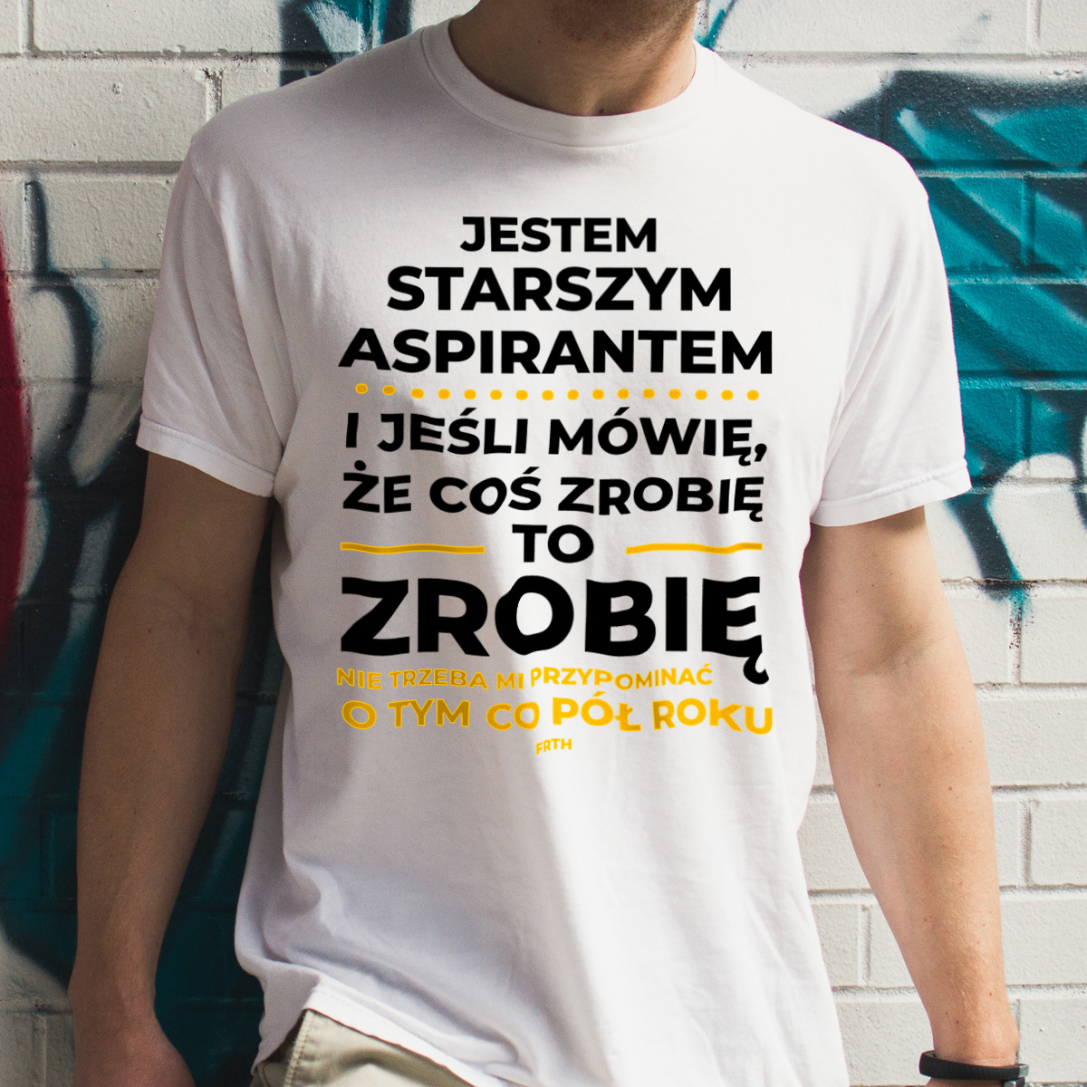 Jeśli Starszy Aspirant Mówi Że Zrobi, To Zrobi - Męska Koszulka Biała