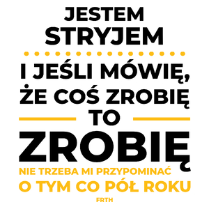 Jeśli Stryj Mówi Że Zrobi, To Zrobi - Kubek Biały