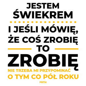 Jeśli Świekier Mówi Że Zrobi, To Zrobi - Kubek Biały