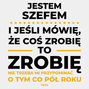 Jeśli Szef Kuchni Mówi Że Zrobi, To Zrobi - Męska Koszulka Biała