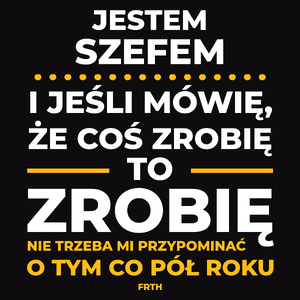 Jeśli Szef Kuchni Mówi Że Zrobi, To Zrobi - Męska Koszulka Czarna