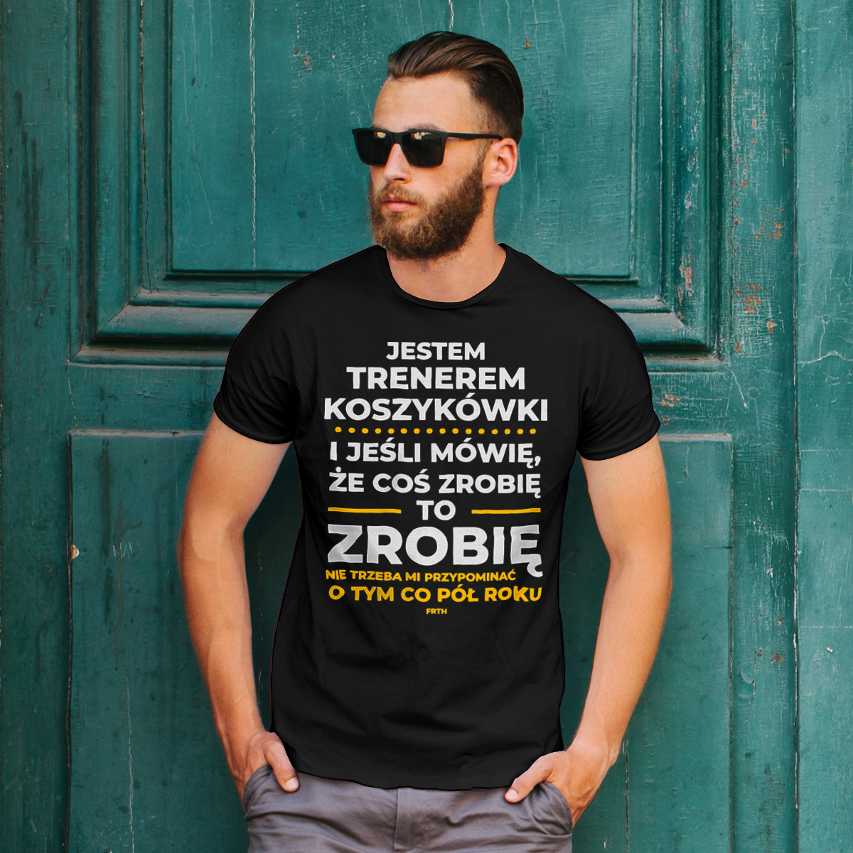 Jeśli Trener Koszykówki Mówi Że Zrobi, To Zrobi - Męska Koszulka Czarna