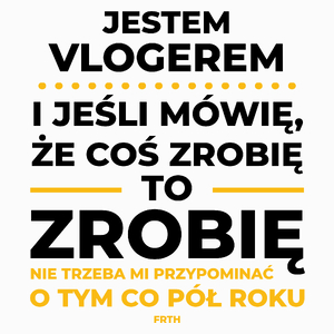 Jeśli Vloger Mówi Że Zrobi, To Zrobi - Poduszka Biała