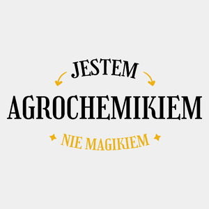 Jestem Agrochemikiem Nie Magikiem - Męska Koszulka Biała