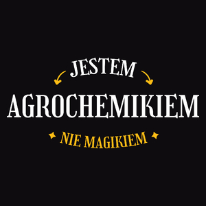 Jestem Agrochemikiem Nie Magikiem - Męska Koszulka Czarna