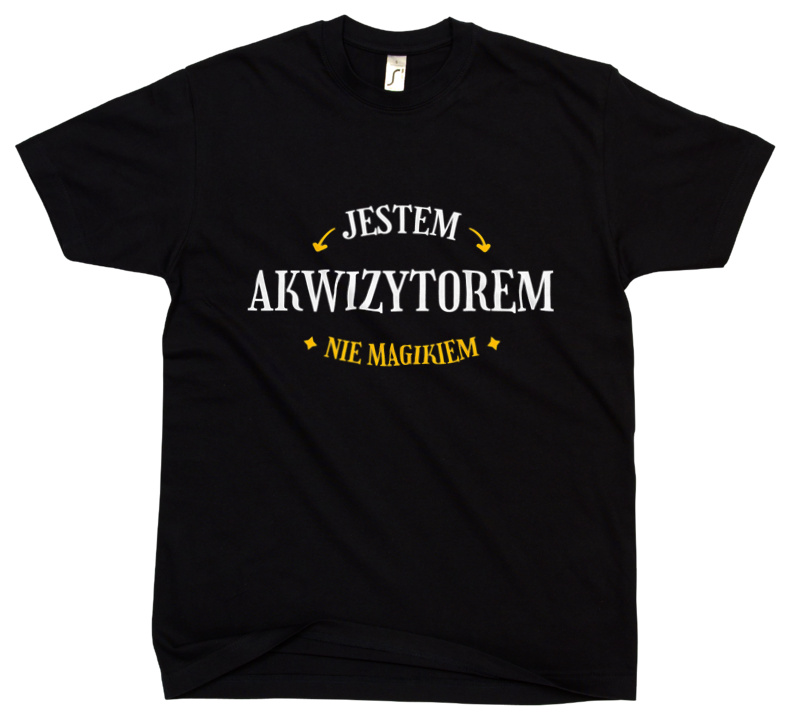 Jestem Akwizytorem Nie Magikiem - Męska Koszulka Czarna