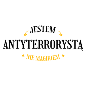 Jestem Antyterrorystą Nie Magikiem - Kubek Biały