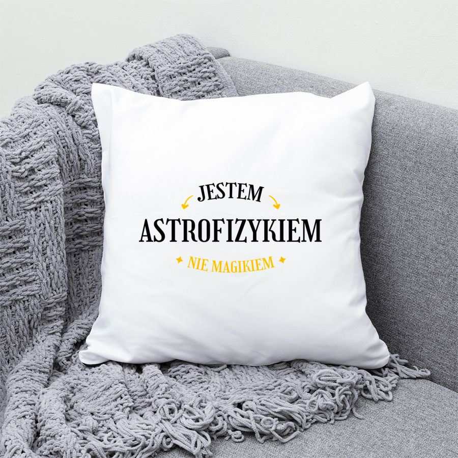 Jestem Astrofizykiem Nie Magikiem - Poduszka Biała