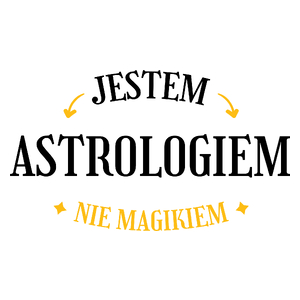 Jestem Astrologiem Nie Magikiem - Kubek Biały