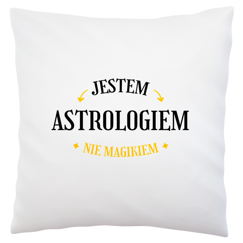 Jestem Astrologiem Nie Magikiem - Poduszka Biała