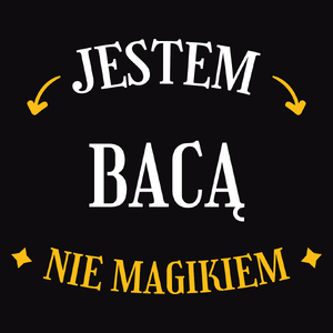 Jestem Bacą Nie Magikiem - Męska Koszulka Czarna