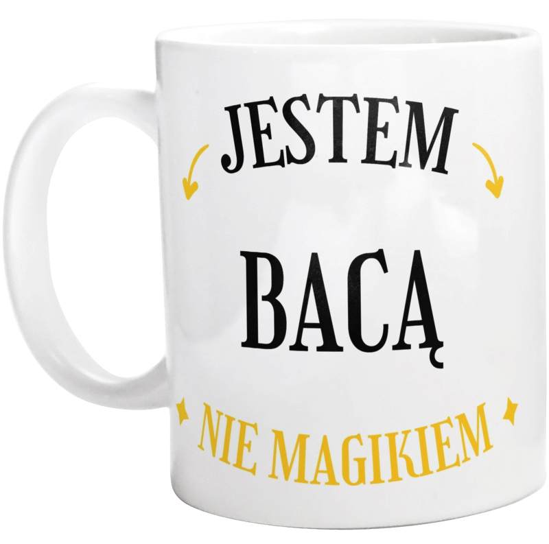 Jestem Bacą Nie Magikiem - Kubek Biały