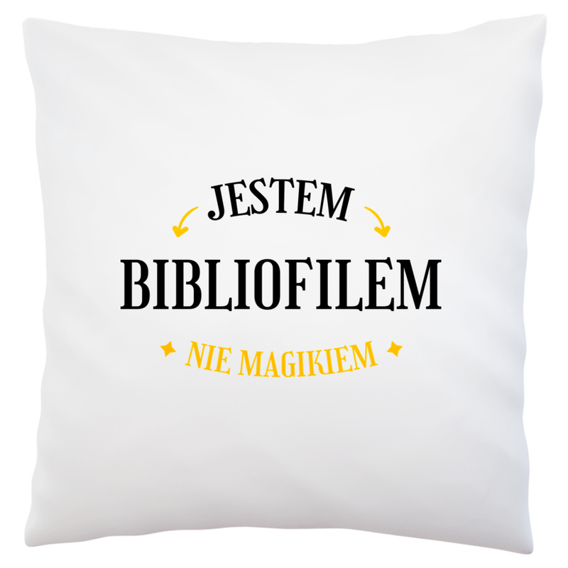 Jestem Bibliofilem Nie Magikiem - Poduszka Biała