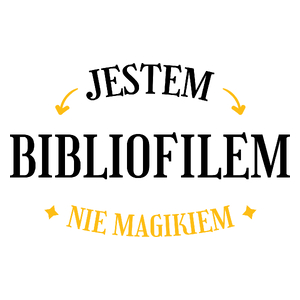 Jestem Bibliofilem Nie Magikiem - Kubek Biały