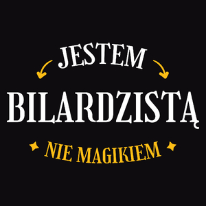 Jestem Bilardzistą Nie Magikiem - Męska Koszulka Czarna